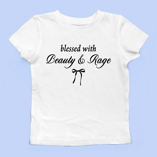 Blessed With Beauty And Rage Baby Tee