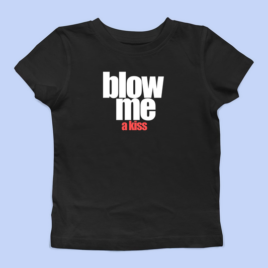 Blow Me A Kiss Baby Tee