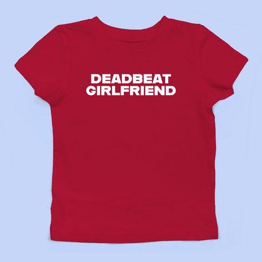 DeadBeat Girlfriend Baby Tee