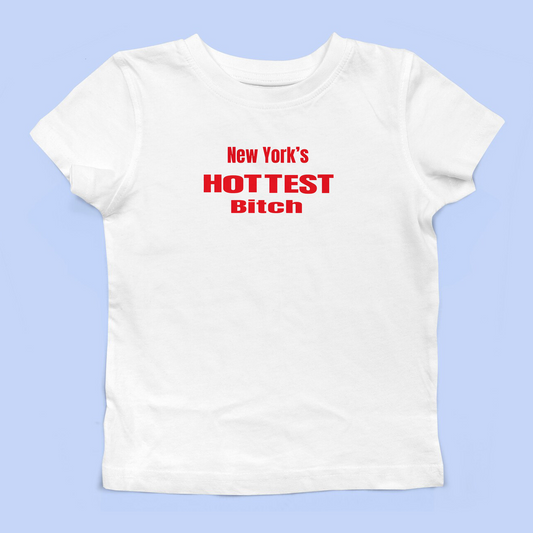 New York's Hottest Bitch Baby Tee