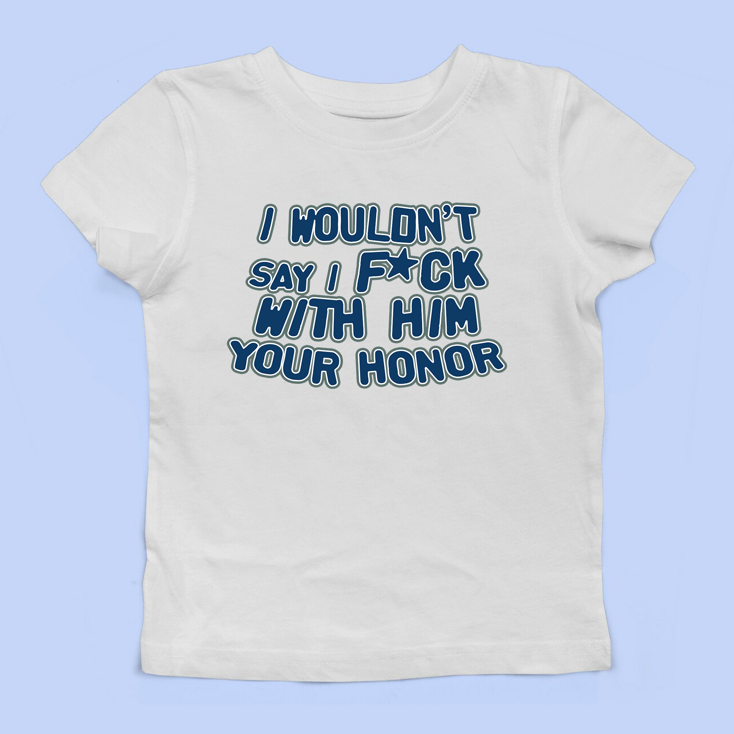 Your Honor Baby Tee