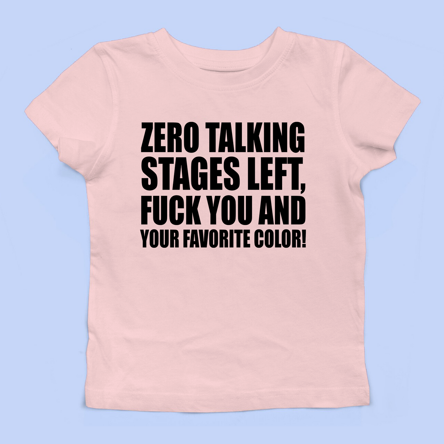 Zero Talking Stages Left Baby Tee